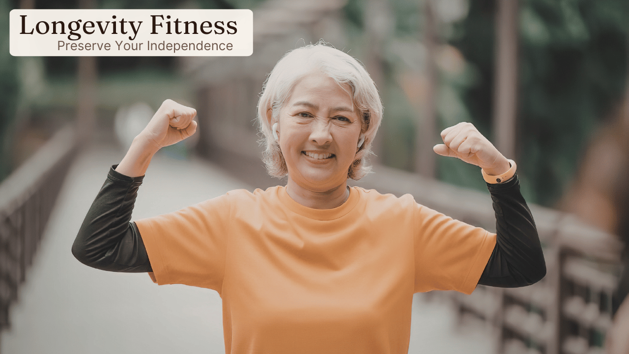 The Longevity Fitness Mindset: Simple Ways to Stay Strong